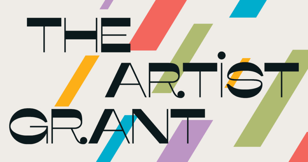 a colorful graphic with multi colored stripes, text of THE ARTIST GRANT is a fun font